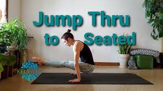 Jump Thru to Seated in Yoga