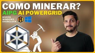 Como Minerar AIPG HiveOs e Windows - Overclock e Rentabilidade