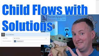 Power Automate Child Flow using Solution Packages