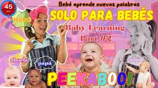 BABY LEARNING PART 2 I Peekaboo I Palabras Fáciles de Decir solo para Bebés I Spanish Baby Learning