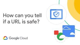 How can you tell if a URL is safe?