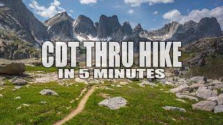 CDT Thru Hike in 5 Minutes: Continental Divide Trail Highlights