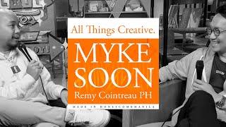 Myke Soon, Remy Cointreau Philippines | All Things Creative Podcast