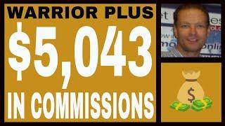 Warrior Plus Income Proof - $5,043.45 In Commissions - Free Proven Strategy. #affiliatemarketing