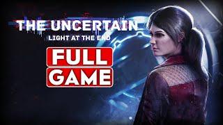 THE UNCERTAIN - light at the end - Gameplay Walkthrough FULL GAME [1080p HD] - No Commentary