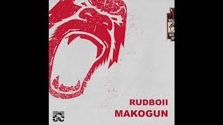 Rudboii - MAKOGUN