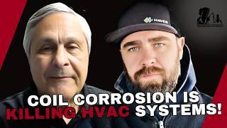 The Best Coil Coating for HVAC Techs to Prevent Rust & Equipment Failure with John Pastorello Part 1