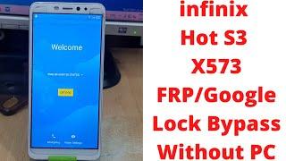 infinix Hot S3 X573 FRP/Google Lock Bypass Without PC | infinix x573 frp bypass | infinix hot s3 frp