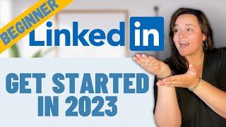 Get started on LinkedIn in 2024 - Beginner Tutorial