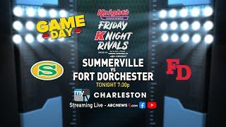 Summerville vs. Fort Dorchester | Friday Night Rivals