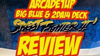 Arcade1Up Big Blue and 2Dai4 Custom Deck Review Street Fighter 2 Champion Edition