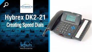 Hybrex DK2-21 Phone Handset - Creating Speed Dials [Infiniti Telecommunications]