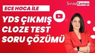 YDS ÇIKMIŞ CLOZE TEST SORU ÇÖZÜM DERSİ I ECE HOCA