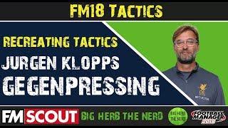 FM18 Tactics | Jurgen Klopps Gegenpressing in FM 18 | Football Manager 2018