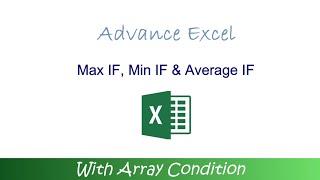 Max IF, Min IF & Average IF with  Array condition (Advance Excel)