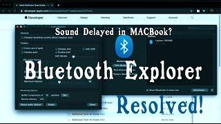 Bluetooth Sound delayed in MacBook Pro? Resolved!