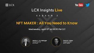 NFT Maker $NMKR | Patrick Tobler | LCX Insights Live