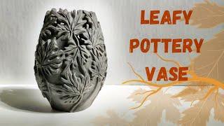 How to make a Leafy Pottery vase