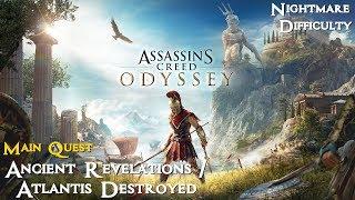 Assassin's Creed Odyssey  Main Quest: Ancient Revelations / Atlantis Destroyed [Walkthrough]