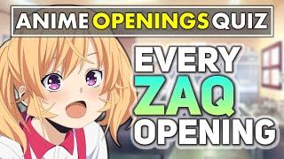 ANIME OPENING QUIZ: Every ZAQ Opening! (2012–2023)