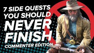 7 Side Quests You Should NEVER Complete: Commenter Edition