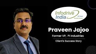 Customer Review & Success Story for Infodrive India | Praveen Jajoo | PI Industries