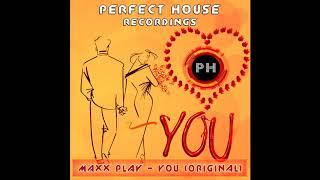 Maxx Play - You (Original) Deep House Music