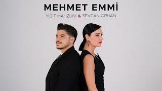 Yiğit Mahzuni & Sevcan Orhan - Mehmet Emmi