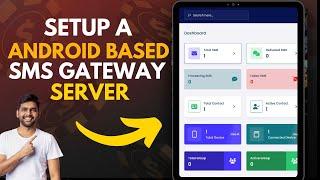 Setup a android Based SMS Gateway Server in 5 min