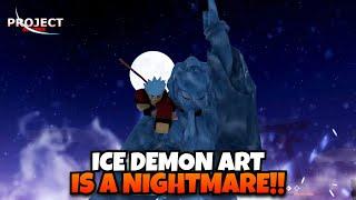 ICE DEMON ART Is A Nightmare To All Breathings!! (Project Slayers)