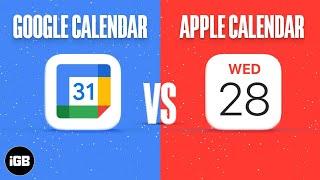 Google Calendar vs Apple Calendar - What Works For Me?