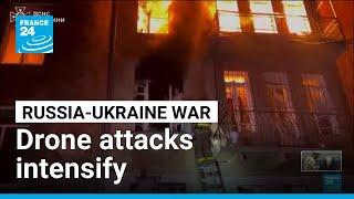 Russia-Ukraine drone attacks intensify as peace talks collapse • FRANCE 24 English