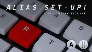 Alias Theory Builder - Setting Alias up