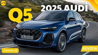 NEW 2025 Audi Q5 REVEALED – The Ultimate Luxury SUV Upgrade!