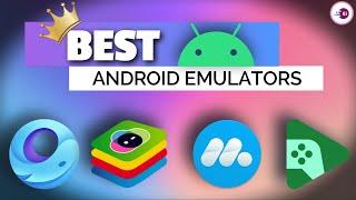 4 Best Android EMULATORS for PC in 2025