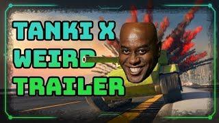 Tanki X Weird Cinematic Trailer