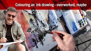 I colored  an ink-drawing with watercolor and overworked it, maybe