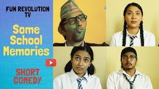 FRTV: स्कुल टाइमs Part-1| Some School Memories | FUN REV TV