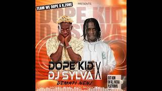 Dope Kid ft Dj Sylva - Demati Nenj