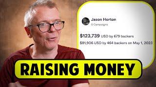 I Raised Over $200,000 Crowdfunding... Here Are My Secrets - J. Horton