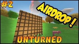 САМЫЙ ЛЁГКИЙ АИРДРОП / UNTURNED #2