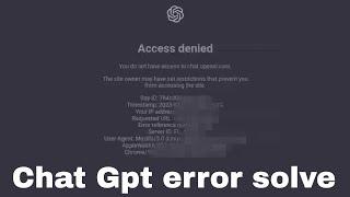 ChatGpt access denied error fix | ChatGpt me access denied problem kaise thik kare