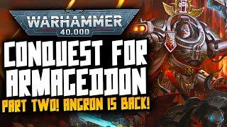 NEW 40K LORE! ANGRONS RETURNS TO ARMAGEDDON!