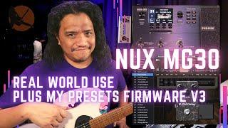 NUX MG 30 Firmware V3 - Real World Use PLUS My Presets!