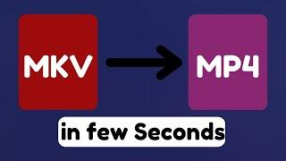 Mkv into mp4 | Convert large MKV files into MP4 on pc |  In few seconds | For free