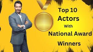 Top 10 Actors With Maximum National Awards | Amitabh Bachchan, Kangana Ranaut, Ajay Devgan |