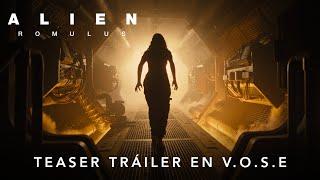 Alien: Romulus | Teaser Tráiler en V.O.S.E | HD