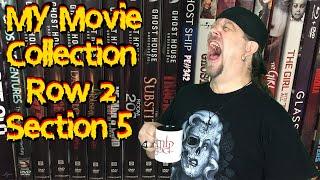 My Horror Movie Collection - DVD, BluRay, 4K - Row 2 Section 5 - PE#342