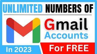 Create Unlimited Numbers Of Gmail Accounts For FREE In 2025