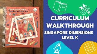 Singapore Dimensions Level K Homeschool Curriculum Walkthrough
